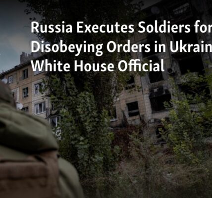 A White House Official reports that Russia has executed soldiers for refusing to follow orders in Ukraine.