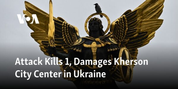 1 Fatality and Damage to Kherson City Center in Ukraine from Attack