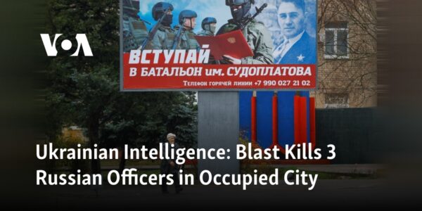 A bomb explosion in a city under Russian occupation has resulted in the deaths of three Russian officers, according to Ukrainian Intelligence.