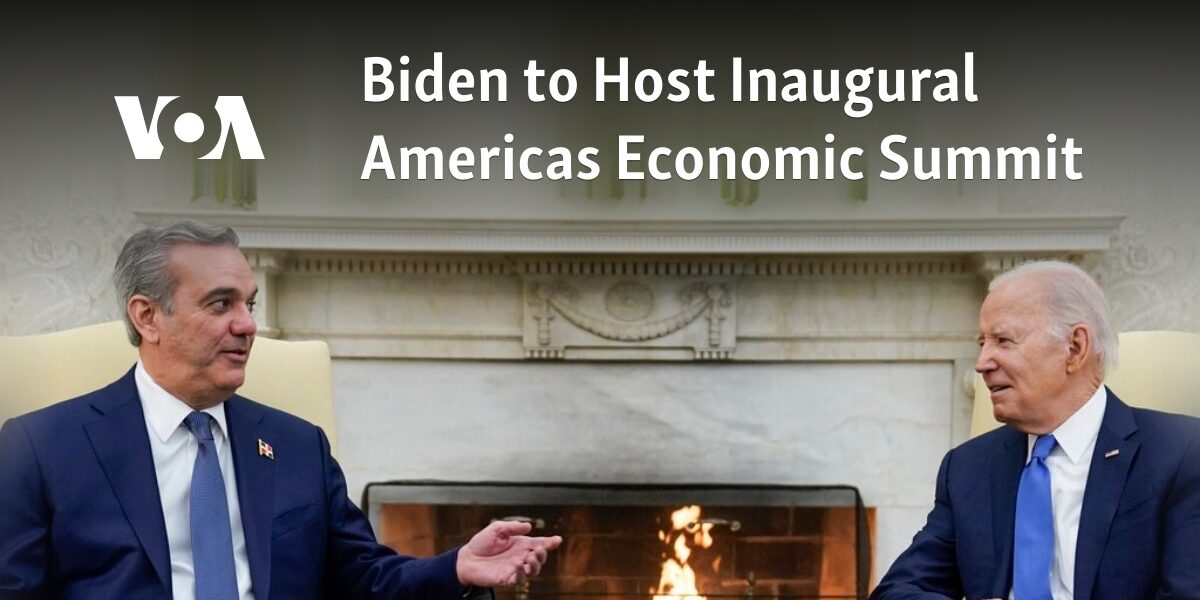 Biden to Host First-Ever Americas Economic Summit