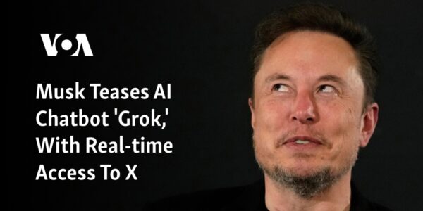 Elon Musk hints at a new AI chatbot named 'Grok' that will have live access to X.