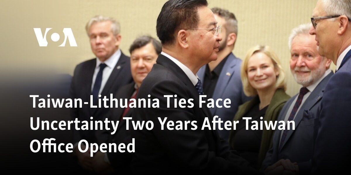 The relationship between Taiwan and Lithuania is uncertain two years after the opening of Taiwan's office.
