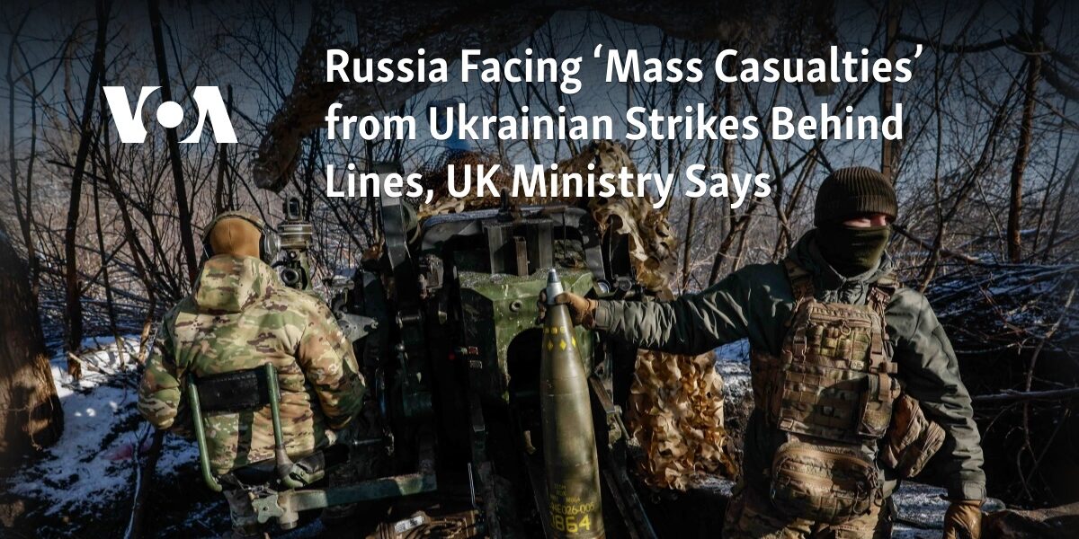 The UK Ministry reports that Russia is at risk of experiencing significant loss of life from Ukrainian attacks in their rear positions.