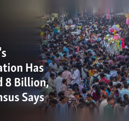 The US Census reports that the global population has exceeded 8 billion people.
