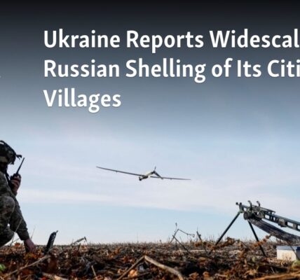 Ukraine has reported extensive shelling of its cities and villages by Russian forces.