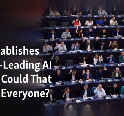 Could the EU's Implementation of Advanced AI Regulations Have a Global Impact?