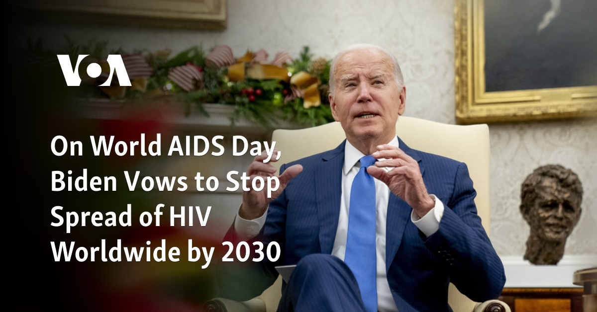 On the occasion of World AIDS Day, Biden promises to halt the global transmission of HIV by 2030.