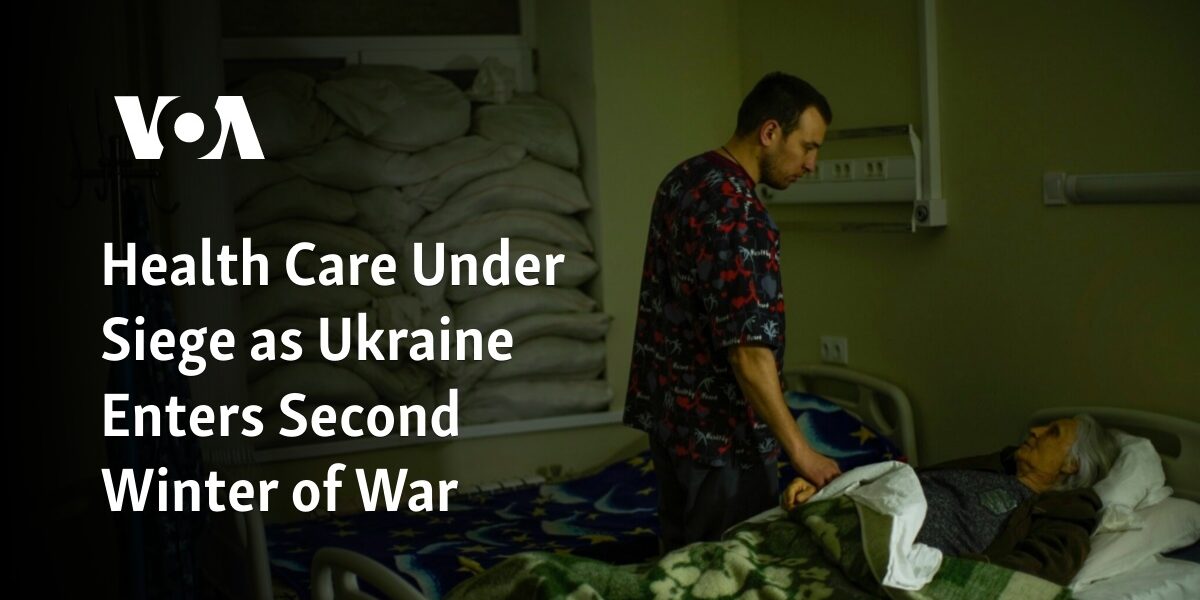 The healthcare system is under attack as Ukraine faces its second winter of war.