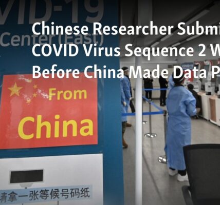A Chinese scientist shared the COVID-19 virus sequence 14 days prior to China's official release of the data to the public.