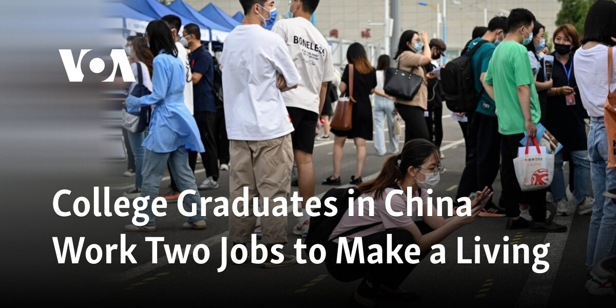 Chinese university graduates are employed in multiple jobs to sustain their livelihood.