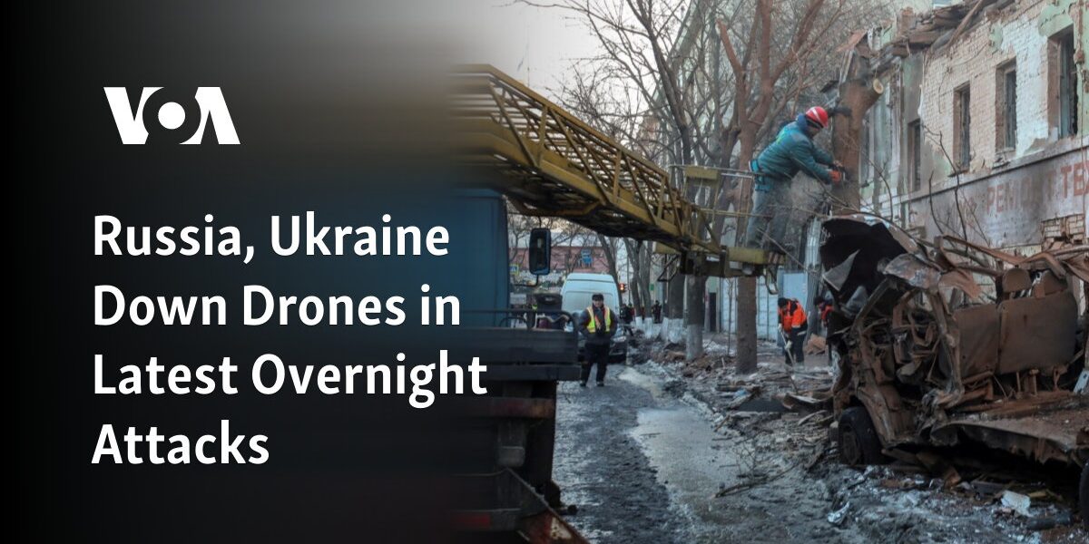 In the most recent overnight attacks, Russia and Ukraine have successfully taken down unmanned aerial vehicles.