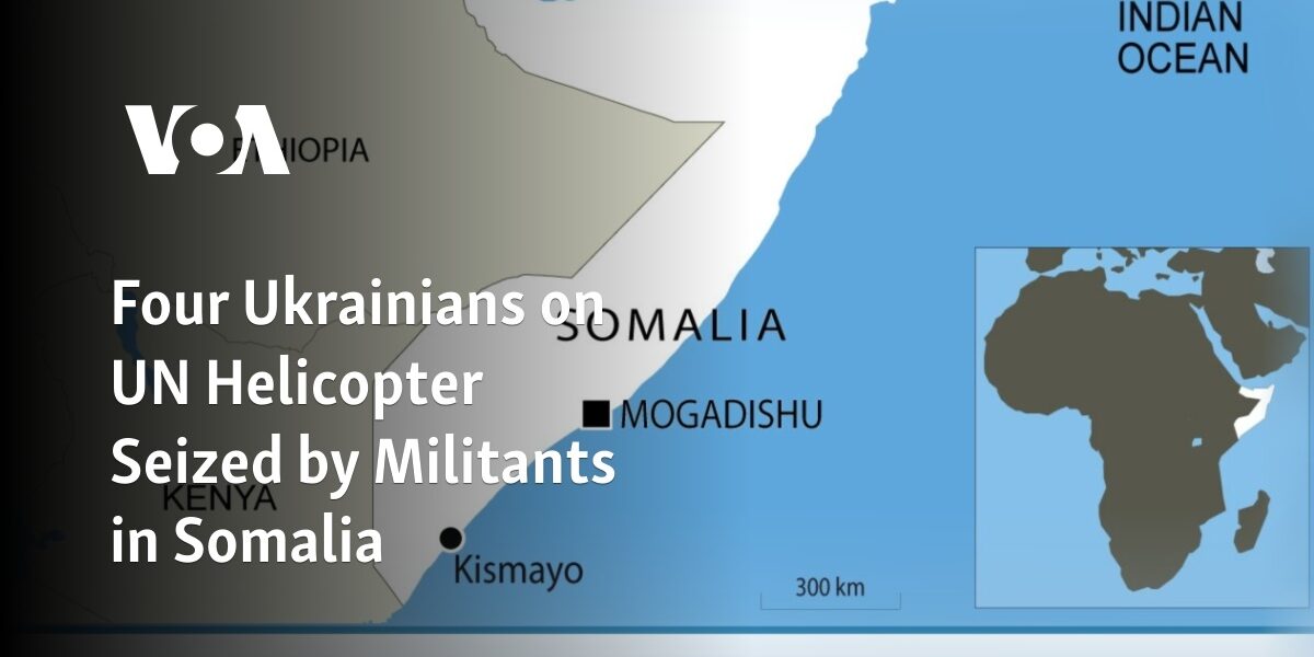 Militants in Somalia have seized a United Nations helicopter carrying four Ukrainian individuals.