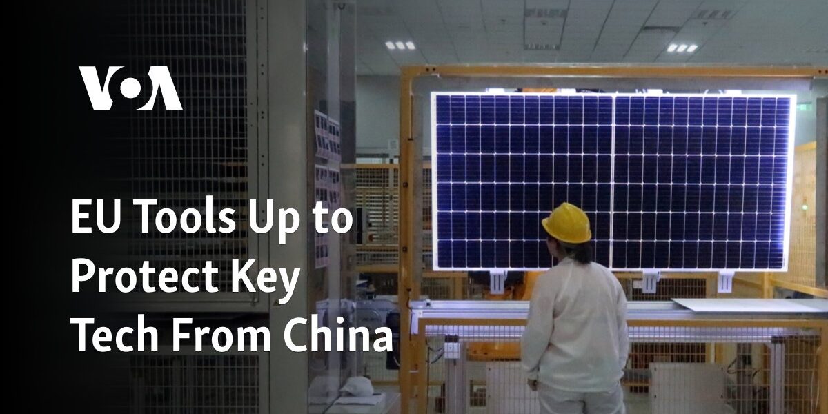 The European Union Takes Measures to Safeguard Vital Technology Against China.
