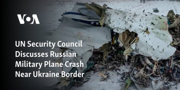 The United Nations Security Council is in talks about the recent crash of a Russian military aircraft near the border with Ukraine.