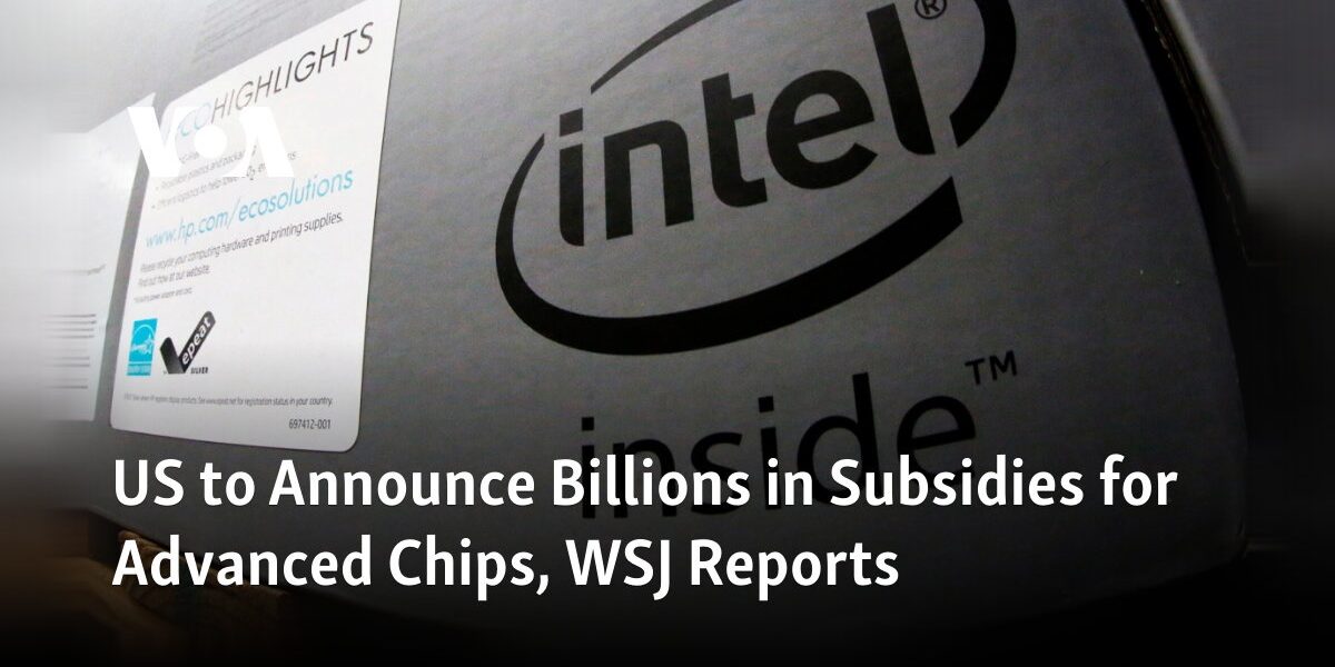 The US is expected to reveal plans for providing significant financial support for the development of advanced semiconductor chips, according to a report from the Wall Street Journal.