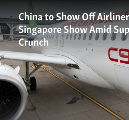 China will showcase its airliner at the Singapore exhibition despite facing supply shortages.