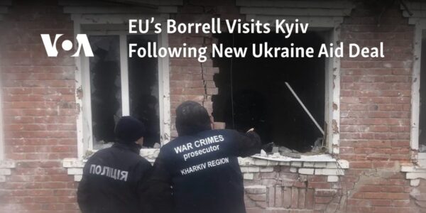 EU's Borrell travels to Kyiv after new agreement on aid for Ukraine.