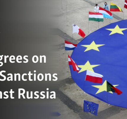 The European Union has reached a consensus on implementing additional penalties against Russia.