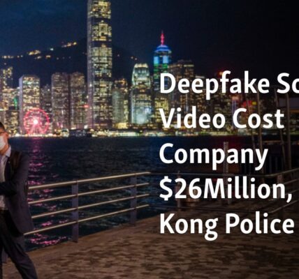 The Hong Kong Police reported that a company lost $26 million due to a fraudulent video created using deepfake technology.