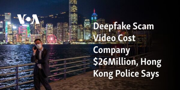 The Hong Kong Police reported that a company lost $26 million due to a fraudulent video created using deepfake technology.