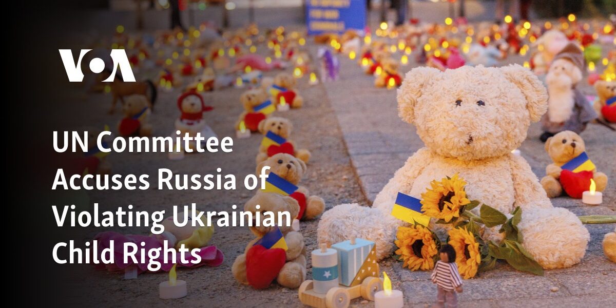 The United Nations Committee has accused Russia of disregarding the rights of Ukrainian children.