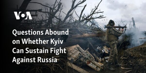 There is uncertainty about Kyiv's ability to continue battling against Russia, leading to many questions.

There are doubts surrounding Kyiv's capacity to persevere in their conflict with Russia, resulting in numerous inquiries.