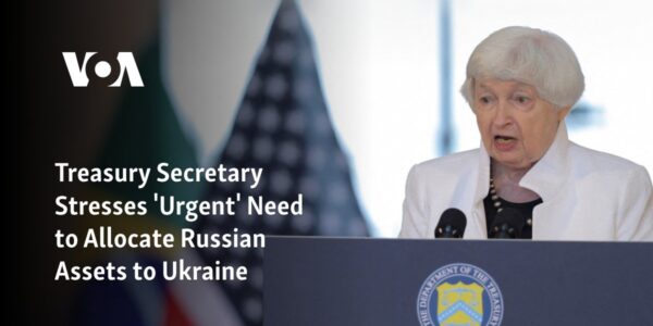 US Treasury Secretary Stresses 'Urgent' Need to Allocate Russian Assets to Ukraine