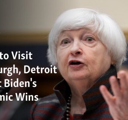 Yellen to promote Biden's economic achievements during visits to Pittsburgh and Detroit.
