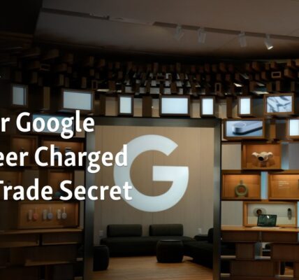 Accused of Stealing Trade Secrets: Ex-Google Employee