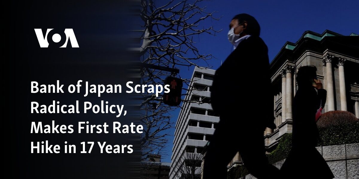 After 17 years, Bank of Japan abandons extreme policy and implements first rate increase.