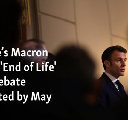 French President Macron supports a bill regarding "end of life," with discussions expected to take place by May.