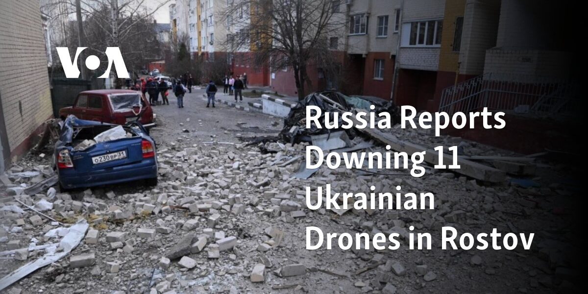 -on-Don

Russia has reported that they shot down 11 drones belonging to Ukraine in Rostov-on-Don.