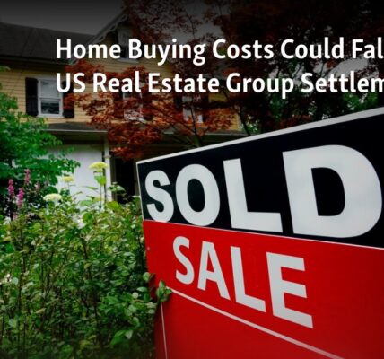 Possible rewording: "Settlement of Major US Real Estate Group Could Lead to Lower Home Ownership Expenses"