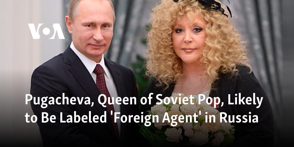 Pugacheva, Queen of Soviet Pop, Likely to Be Labeled 'Foreign Agent' in Russia