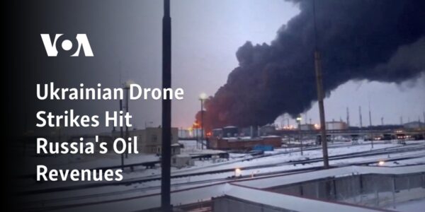 Russian oil revenues were impacted by drone strikes from Ukraine.