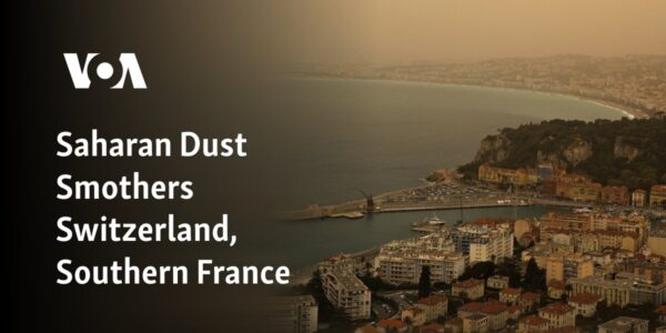Saharan Dust Smothers Switzerland, Southern France