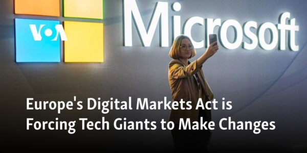 The Digital Markets Act in Europe is compelling large technology companies to implement alterations.