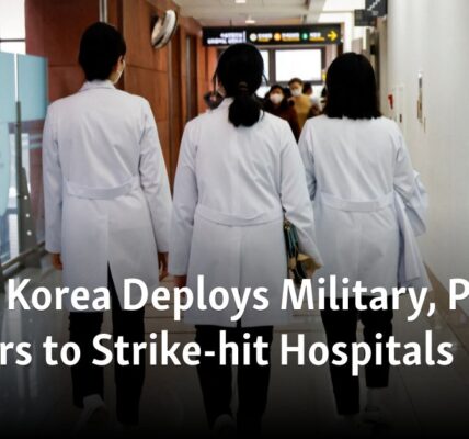 The government of South Korea has sent both military and public doctors to hospitals impacted by strikes.