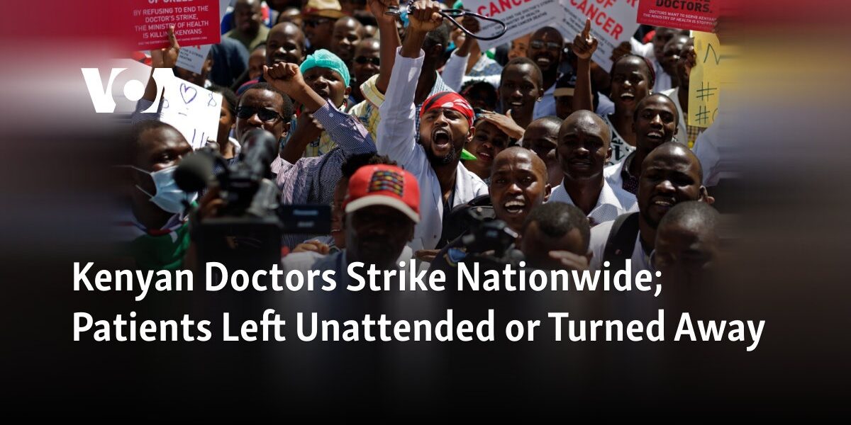 "The strike of doctors in Kenya has resulted in unattended patients and turned-away individuals in need of medical attention."