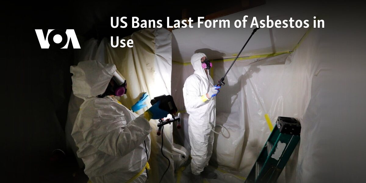 The United States has prohibited the final remaining form of asbestos still in use.