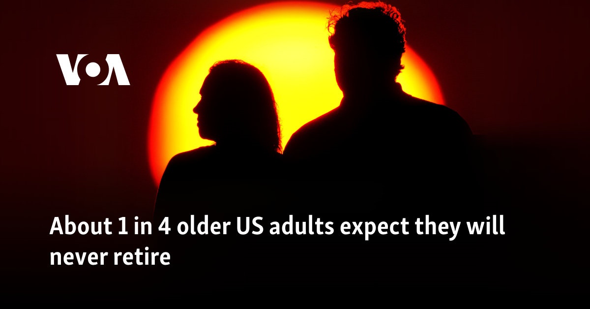 About 1 in 4 older US adults expect they will never retire
