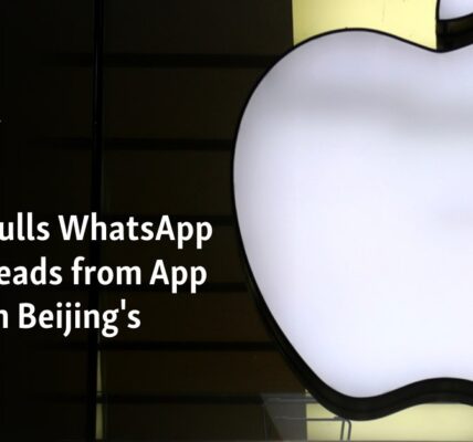 Apple pulls WhatsApp and Threads from App Store on Beijing's orders