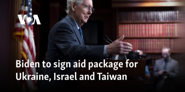 Biden to sign aid package for Ukraine, Israel and Taiwan