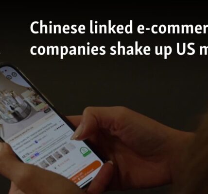 Chinese linked e-commerce companies shake up US market