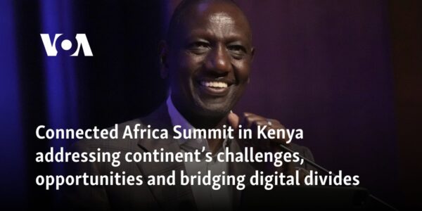 Connected Africa Summit addressing continent’s challenges, opportunities and bridging digital divides