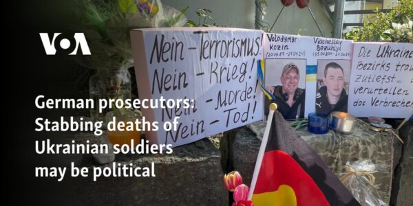 German prosecutors: Stabbing deaths of Ukrainian soldiers may be political