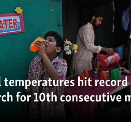 Global temperatures hit record high in March for 10th consecutive month