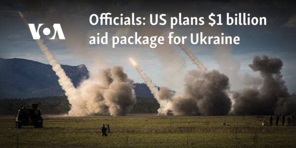 Officials: US plans $1 billion aid package for Ukraine