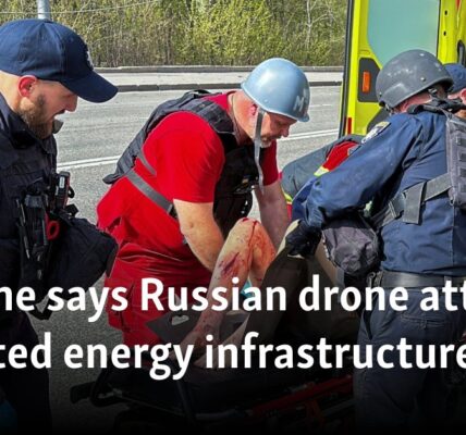 Ukraine says Russian drone attacks targeted energy infrastructure