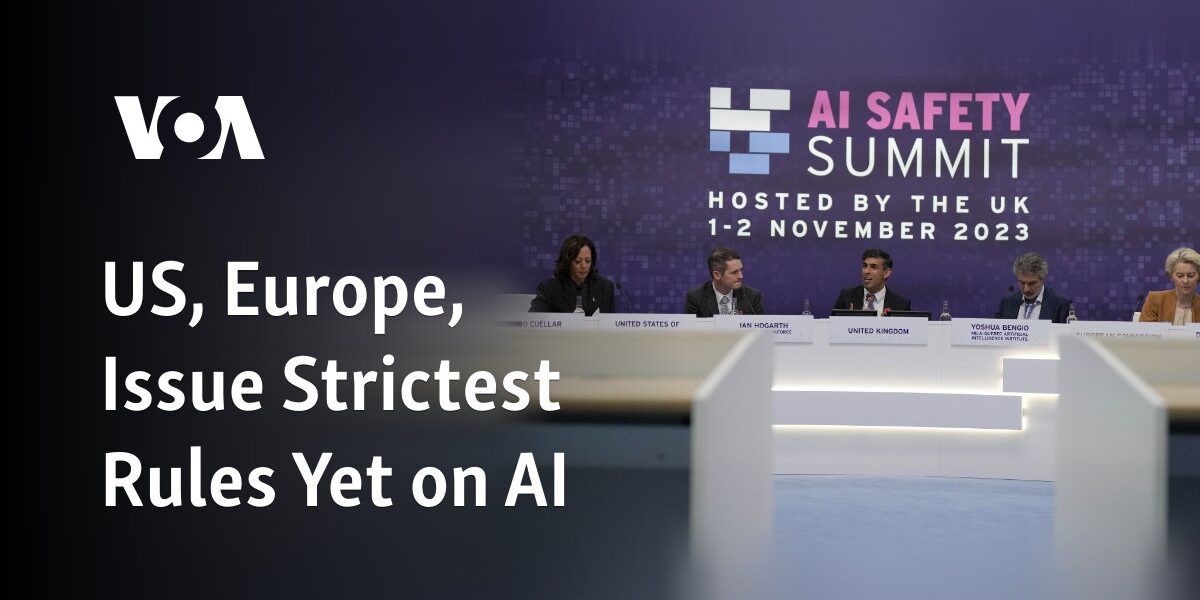 US, Europe, Issue Strictest Rules Yet on AI